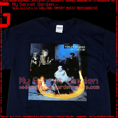 Virgin Prunes - If I Die, I Die T Shirt